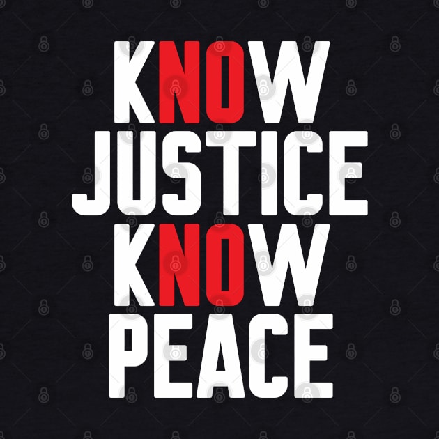 Know Justice Know Peace by WorkMemes